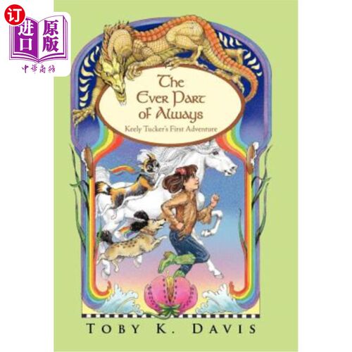 海外直订The Ever Part of Always: Keely Tucker's First Adventure 永远的一部分：基利·塔克的第一次冒险