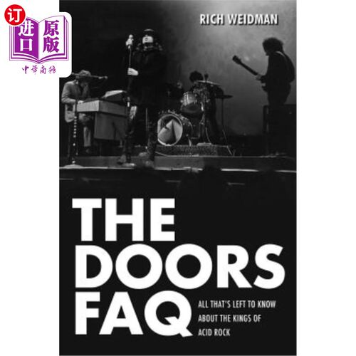 海外直订The Doors FAQ: All That's Left to Know About the Kings of Acid Rock 门常见问题解答：关于酸岩之王的所有信息