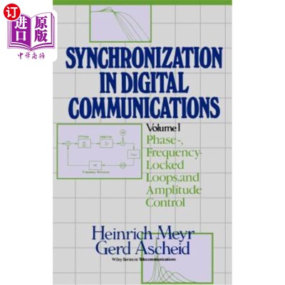 海外直订Synchronization in Digital Communications, Volume 1: Phase-, Frequency-Locked Lo 数字通信中的同步，第1卷：