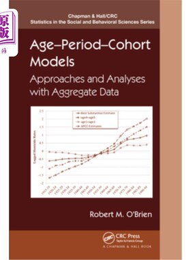 海外直订医药图书Age-Period-Cohort Models: Approaches and Analyses with Aggregate Data 年龄-时期-队列模型:方法与汇总