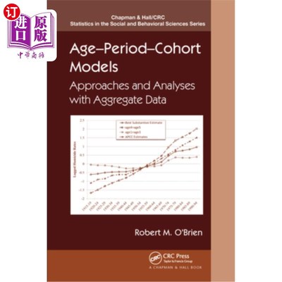 海外直订医药图书Age-Period-Cohort Models: Approaches and Analyses with Aggregate Data 年龄-时期-队列模型:方法与汇总