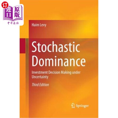 海外直订Stochastic Dominance: Investment Decision Making Under Uncertainty 随机优势:不确定性下的投资决策