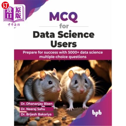 海外直订MCQ for Data Science Users: Prepare for success with 5000+ data science multiple 面向数据科学用户的MCQ：用5