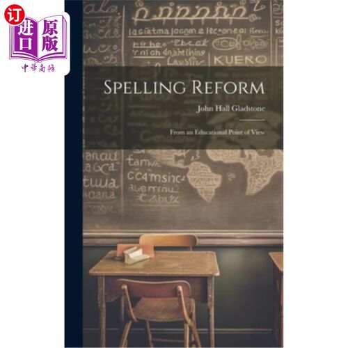 海外直订Spelling Reform: From an Educational Point of View 从教育的角度看拼写改革