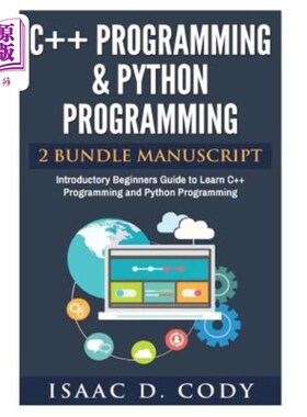 海外直订C++ and Python Programming 2 Bundle Manuscript Introductory Beginners Guide to L c++和Python