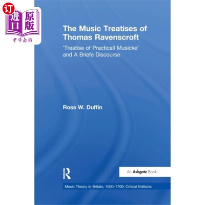 海外直订Music Treatises of Thomas Ravenscroft 托马斯·拉文斯克罗夫特的音乐论著