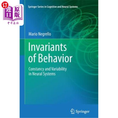 海外直订医药图书Invariants of Behavior: Constancy and Variability in Neural Systems 行为的不变量:神经系统的恒定性和