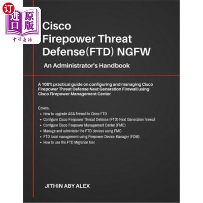 海外直订Cisco Firepower Threat Defense(FTD) NGFW: An Administrator's Handbook: A 100% pr Cisco Fire