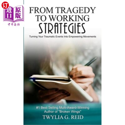 海外直订医药图书From Tragedy to Working Strategies: Turning Your Traumatic Events Into Empowerin 从悲剧到工作策略：