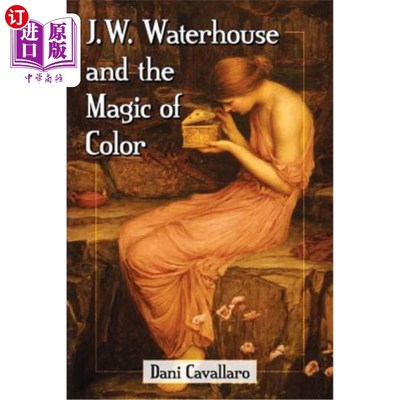 海外直订J.W. Waterhouse and the Magic of Color J.W.Waterhouse和色彩的魔力