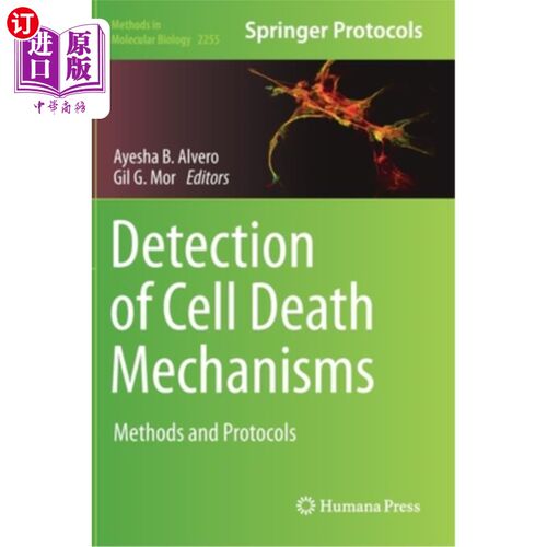 海外直订Detection of Cell Death Mechanisms: Methods and Protocols 细胞死亡机制的检测:方法和协议