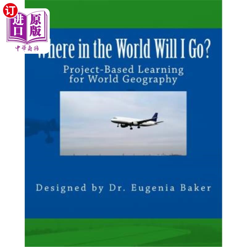 海外直订Where in the World Will I Go?: Project-based Learning Activity for World Geograp 我到底要去哪里基于项目的世图片