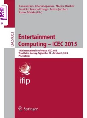 海外直订Entertainment Computing - Icec 2015: 14th International Conference, Icec 2015, T 娱乐计算-Icec