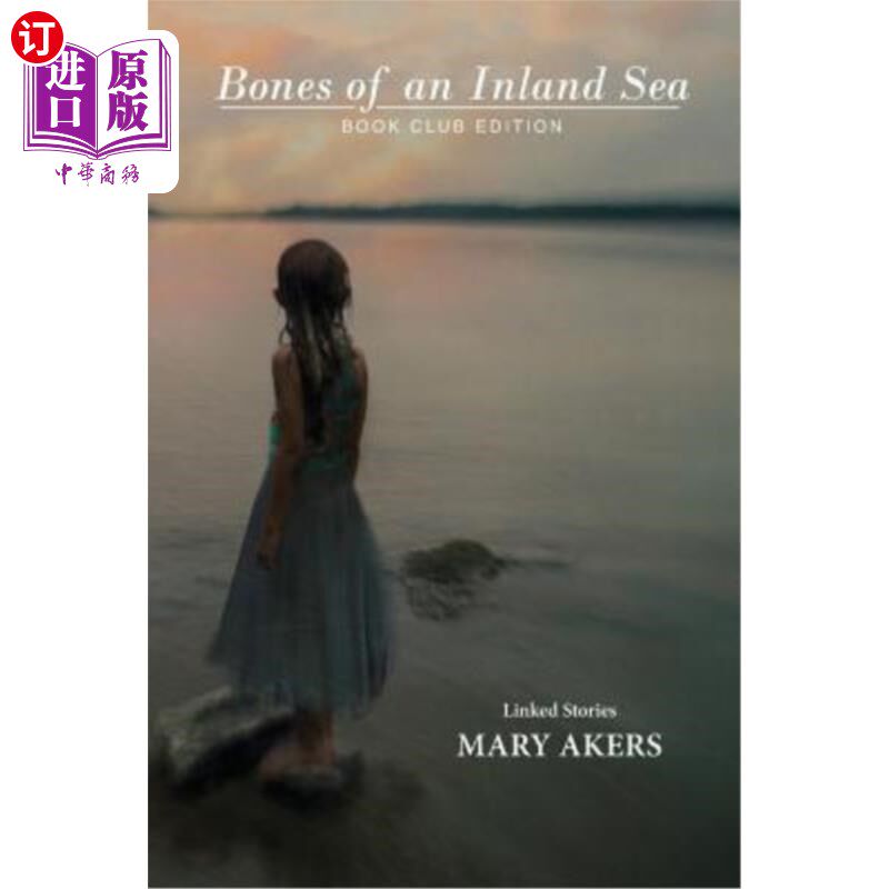 海外直订Bones of an Inland Sea (Book Club Edition) 内海之骨(书友会版)