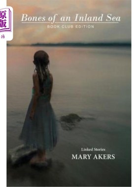 海外直订Bones of an Inland Sea (Book Club Edition) 内海之骨（书友会版）