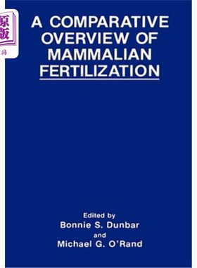 海外直订A Comparative Overview of Mammalian Fertilization 哺乳动物受精的比较综述
