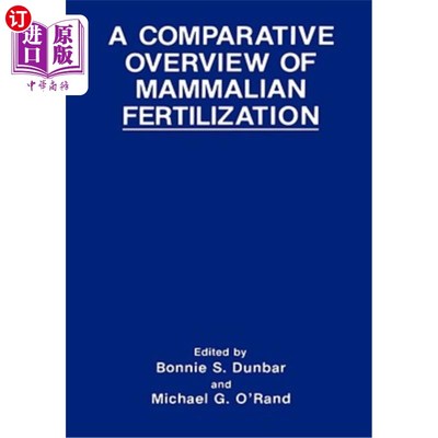 海外直订A Comparative Overview of Mammalian Fertilization 哺乳动物受精的比较综述