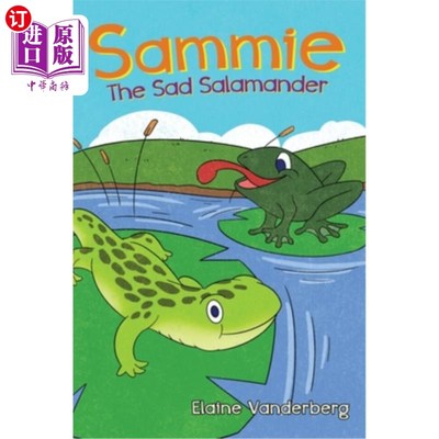 海外直订Sammie, The Sad Salamander 萨米，悲伤的蝾螈