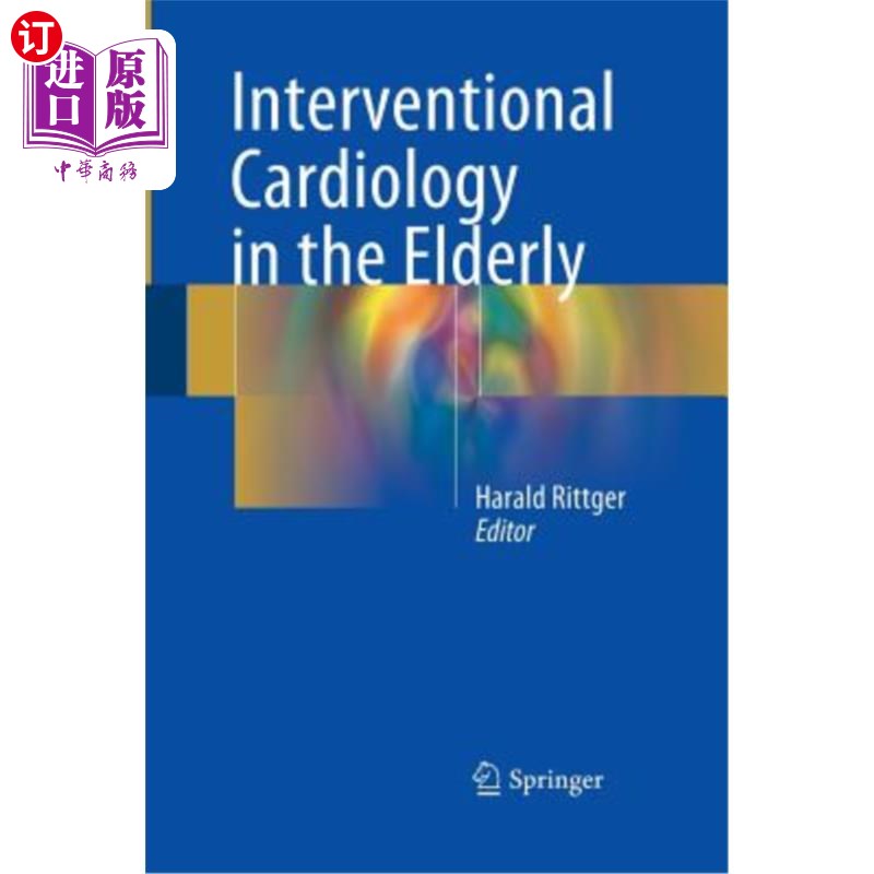 海外直订医药图书Interventional Cardiology in the Elderly 老年人介入性心脏病