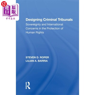 海外直订Designing Criminal Tribunals 设计刑事法庭