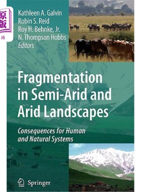 海外直订Fragmentation in Semi-Arid and Arid Landscapes: Consequences for Human and Natur 半干旱和干旱景观的破碎化:对人