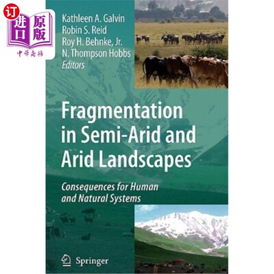 海外直订Fragmentation in Semi-Arid and Arid Landscapes: Consequences for Human and Natur 半干旱和干旱景观的破碎化:对人