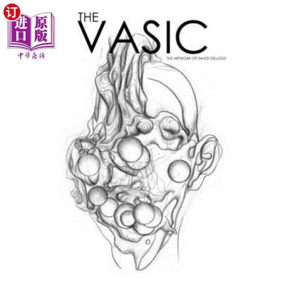 海外直订The Vasic: The Artwork of David Delloso Vasic: David Delloso的艺术作品