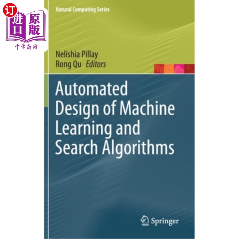 海外直订Automated Design of Machine Learning and Search Algorithms 机器学习和搜索算法的自动化设计