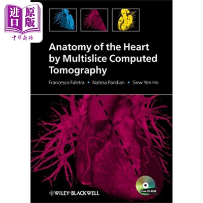 现货 通过多层螺旋CT的心脏解剖学 Anatomy of the Heart by Multislice Computed Tomography [With CDROM] Francesco Fal