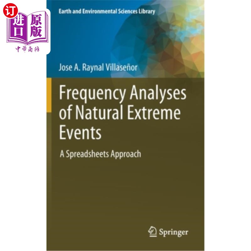 海外直订Frequency Analyses of Natural Extreme Events: A Spreadsheets Approach 自然极端事件的频率分析:电子表格方法