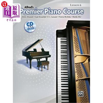 海外直订Alfred's Premier Piano Course, Lesson 6 [With CD (Audio)] 阿尔弗雷德钢琴高级课程第6课[附CD(音频)]