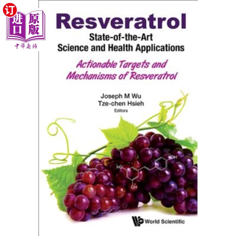 海外直订医药图书Resveratrol: State-of-the-Art Science and Health Applications: Actionable Target 白藜芦醇：最新科学