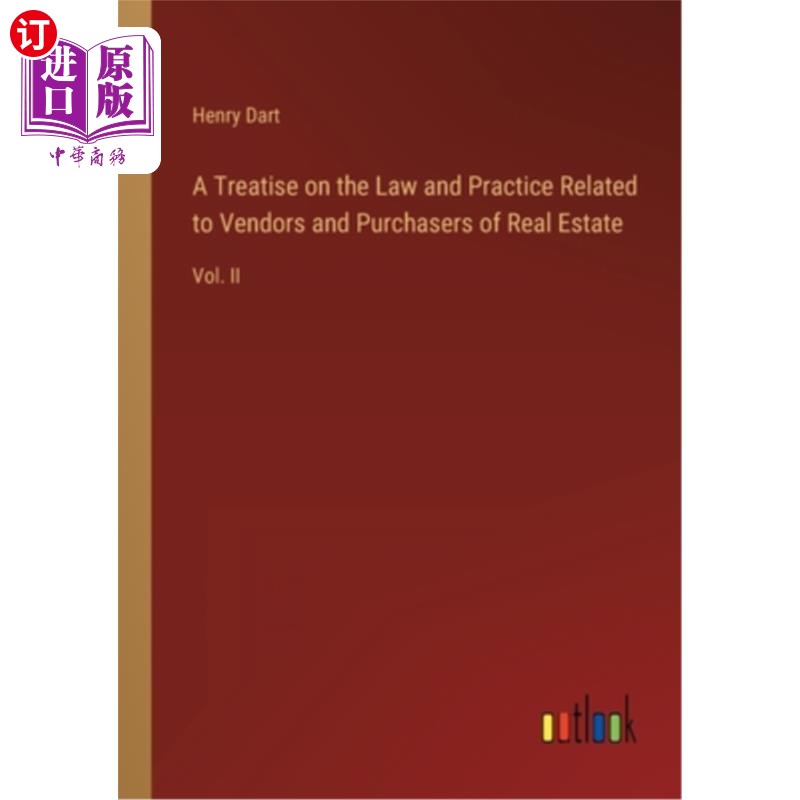 海外直订A Treatise on the Law and Practice Related to Vendors and Purchasers of Real Est有关房地产买卖双方的法律与