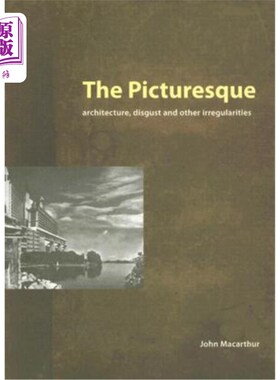 海外直订The Picturesque: Architecture, Disgust and Other Irregularities 风景如画:建筑、厌恶和其他不规范