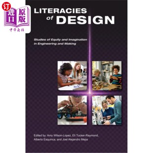 and 海外直订Literacies Engineering 工程与制造中 Studies 设计素养 Design 公平与 Equity Makin Imagination