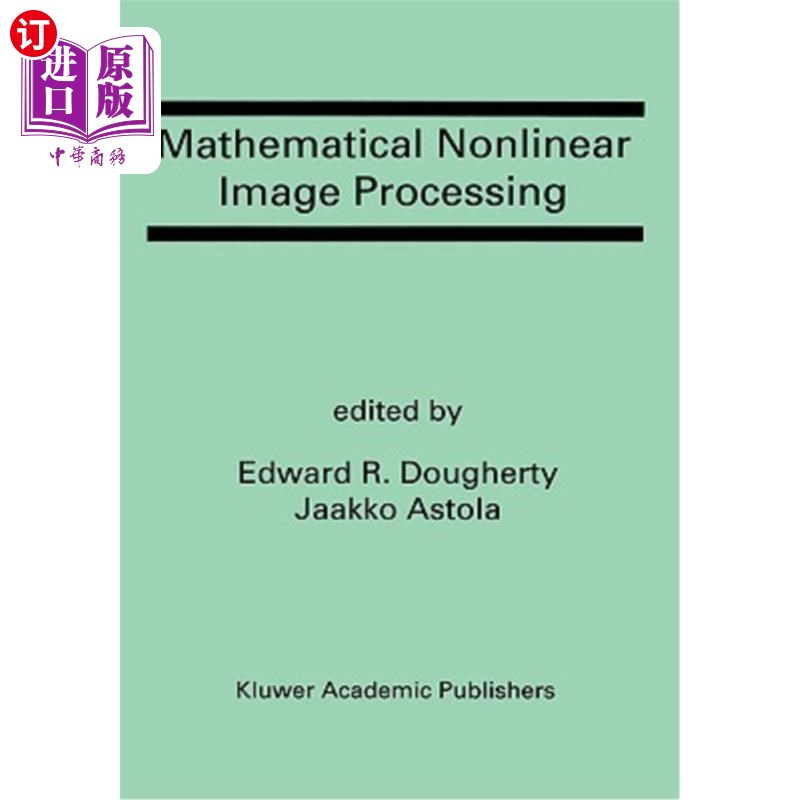 海外直订Mathematical Nonlinear Image Processing: A Special Issue of the Journal of Mathe 数学非线性图像处理:数学成
