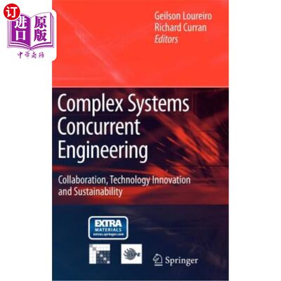 海外直订Complex Systems Concurrent Engineering: Collaboration, Technology Innovation and 复杂系统并行工程:协作、技