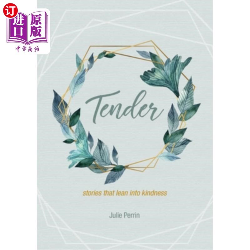海外直订tender: stories that lean into kindness 温柔的:倾向于