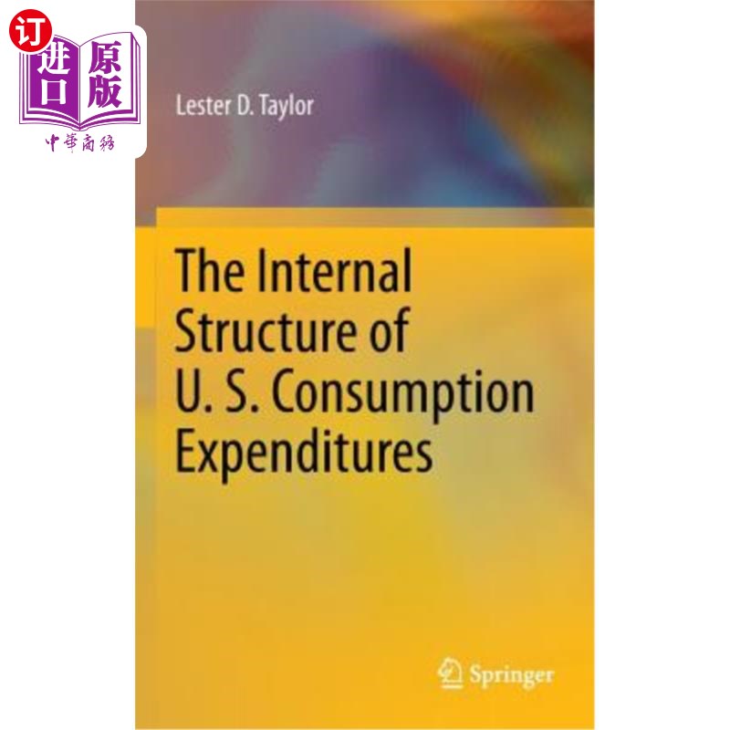 海外直订The Internal Structure of U. S. Consumption Expenditures 美国消费支出的内部结构