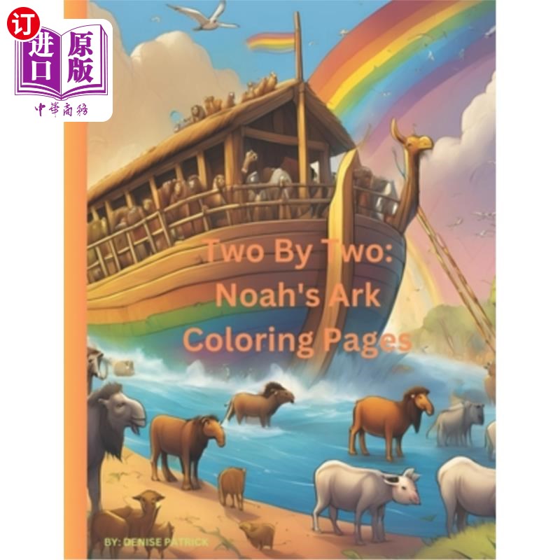 海外直订Two by Two: Noah's Ark Coloring Pages: Explore the Journey Two by Two 2乘2：诺亚方舟着色页：2乘2探索旅程