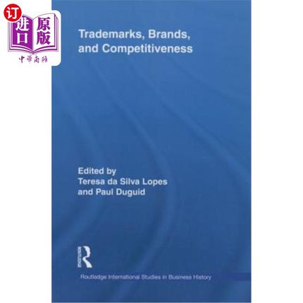 海外直订Trademarks, Brands, and Competitiveness 商标、品牌和竞争力