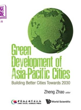 海外直订Green Development of Asia-Pacific Cities: Building Better Cities Towards 2030 亚太城市的绿色发展：2030年建