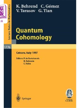 海外直订Quantum Cohomology: Lectures Given at the C.I.M.E. Summer School Held in Cetraro 量子上同调：1997年6月30