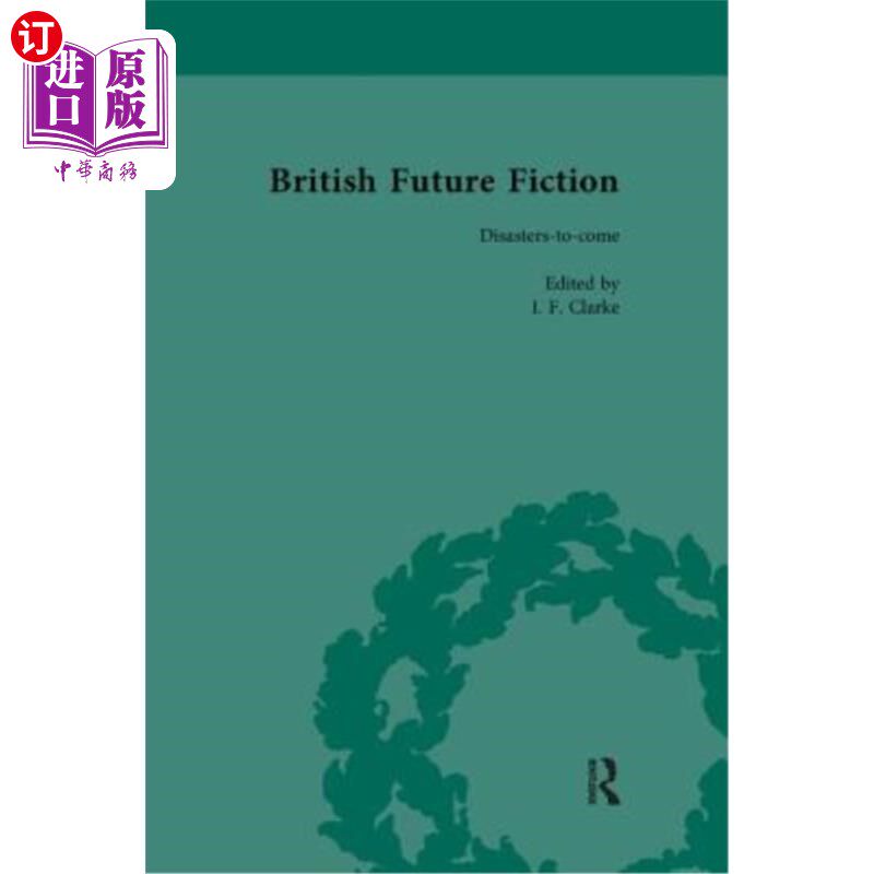 海外直订British Future Fiction, 1700-1914, Volume 7 英国未来小说，1700-1914，第7卷