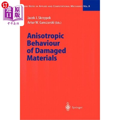 海外直订Anisotropic Behaviour of Damaged Materials 损伤材料的各向异性行为
