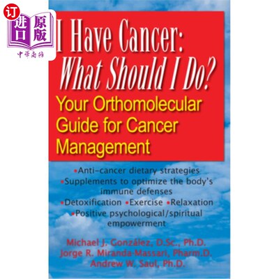 海外直订医药图书I Have Cancer: What Should I Do?: Your Orthomolecular Guide for Cancer Managemen 我得了癌症:我该怎