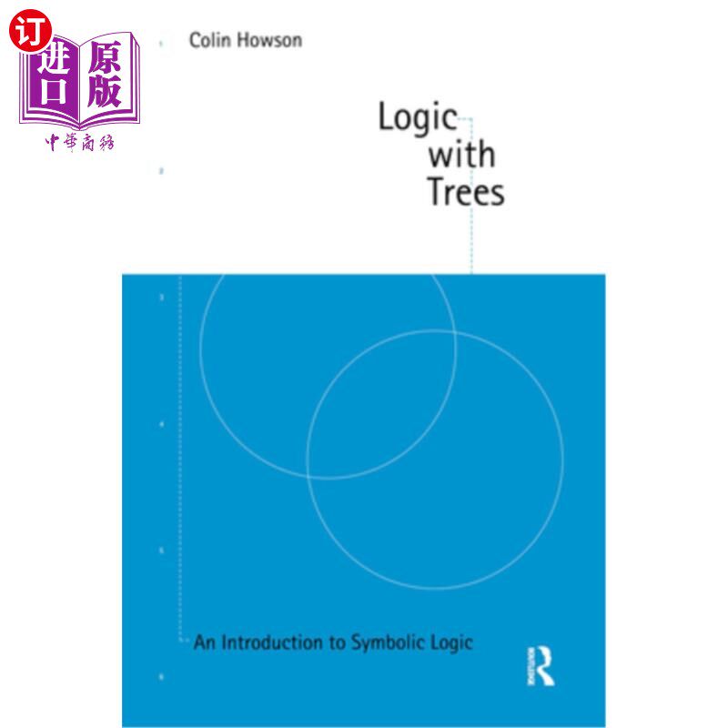 海外直订Logic with Trees: An Introduction to Symbolic Logic 树逻辑：符号逻辑导论