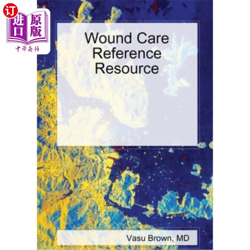 海外直订Wound Care Reference Resource 伤口护理参考资料