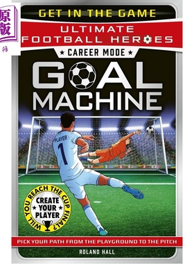 预售 足球英雄系列 进球机器 生涯模式 Ultimate Football Heroes Goal Machine 英文原版 Roland Hall【中商原版】