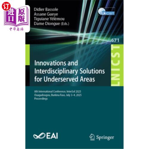 海外直订Innovations and Interdisciplinary Solutions for Underserved Areas: 8th Internati 服务不足地区的创新和跨学科